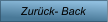 Zurck- Back